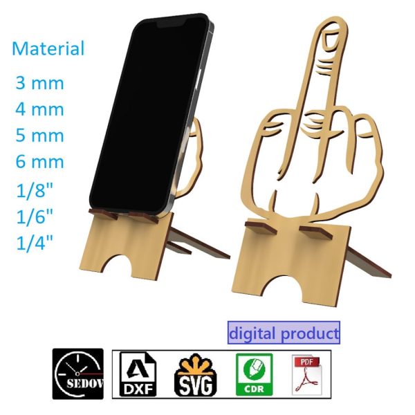 Laser Cut Phone Stand Middle Finger f-off image Original Cellphone Holder DIY digital files svg cdr pdf dxf