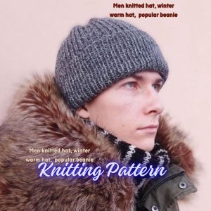 KNIT Pattern for Men’s knitted hat, winter hat, hand thick beanie Pattern, Knitting Pattern PDF Instruction, DIY Written Tutorial, 22-23″